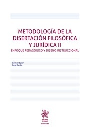 Metodología de la disertación filosófica y jurídica II. Enfoque pedagógico y diseño instruccional