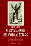 Catalanismo, del éxito al éxtasis, El "II La intelectualidad del  proceso"