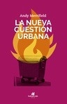 Nueva cuestión urbana, La