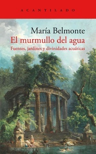 Murmullo del agua, El "Fuentes, jardines y divinidades acuáticas"