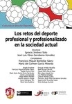 Retos del deporte profesional y profesionalizado en la sociedad actual, Los