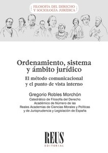 Ordenamiento, sistema y ámbito jurídico. El método comunicacional y el punto de vista interno