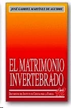 Matrimonio invertebrado, El