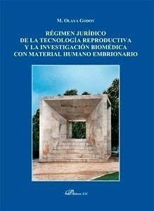 Régimen jurídico de la tecnología reproductiva y la investigación biomédica con material humano embrionario