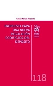 Propuesta para una nueva regulación codificada del depósito