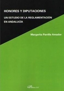 Honores y diputaciones. Un estudio de la relamentación en Andalucía