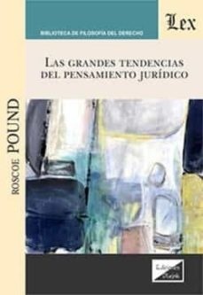 Grandes tendencias del pensamiento juridico