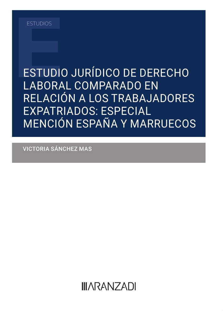 Estudio jurídico de Derecho Laboral comparado en relación a los trabajadores expatriados "especial mención España y Marruecos"