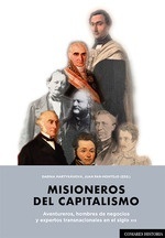 Misioneros del capitalismo "Aventureros, hombres de negocios y expertos transnacionales en el siglo XIX"