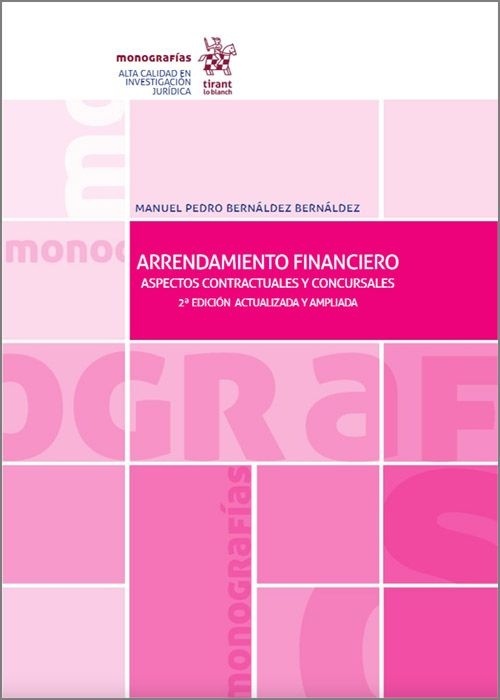 Arrendamiento financiero. Aspectos contractuales y concursales