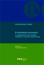 Testamento revocatorio, El "La reorganización de la sucesión mediante la revocación testamentaria"