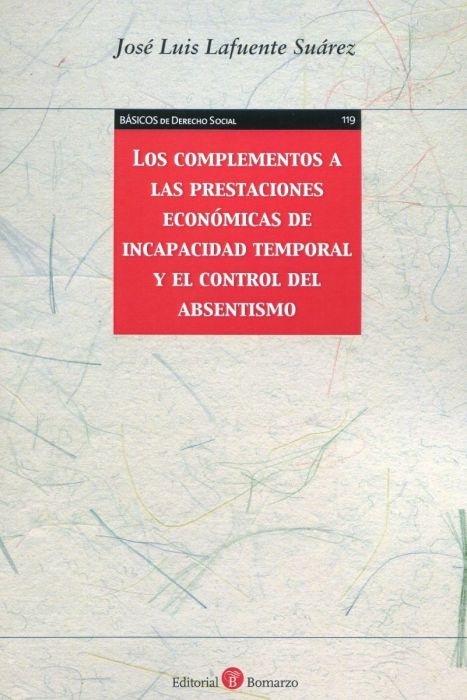 Complementos a las prestaciones económicas de incapacidad temporal y el control del absentismo, Los