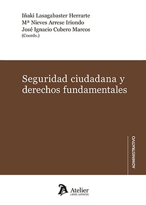 Seguridad ciudadana y derechos fundamentales