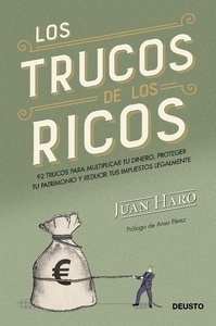 Trucos de los ricos, Los: 92 secretos para proteger y multiplicar tu dinero