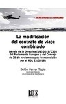 Modificación del contrato de viaje combinado, La "(A raíz de la Directiva (UE) 2015/2302 del Parlamento Europeo y el Consejo de 25 de noviembre y su transposición por el RDL 23/2018)"