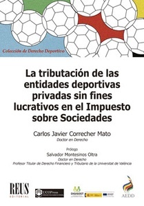 La tributación de las entidades deportivas privadas sin fines lucrativos en el Impuesto sobre Sociedades