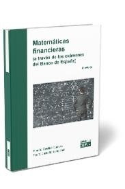 Matemáticas Financieras 2021 "a través de los exámenes del Banco de España"