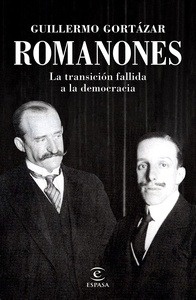 Romanones. La transición fallida a la democracia