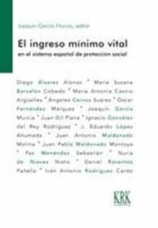 Ingreso mínimo vital en el sistema español de protección social, el