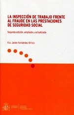 Inspección de trabajo frente al fraude en las prestaciones de Seguridad Social, La