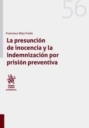Presunción de Inocencia y la indemnización por prision preventiva, La