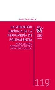 Situación jurídica de la perfumería de equivalencia, La "Marca olfativa, derechos de autor y competencia desleal"