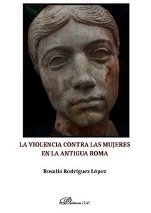 Violencia contra las mujeres en la Antigua Roma, La