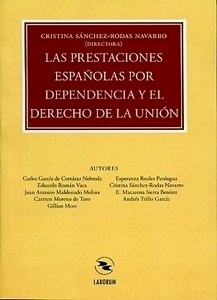 Prestaciones Españolas por dependencia y al derecho de la Unión, Las
