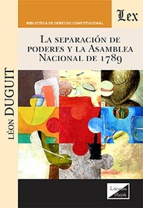 Separación de poderes y la Asamblea Nacional de 1789, La.