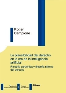 Plausibilidad del derecho en la era de la inteligencia artificial, La "Filosofía carbónica y filosofía silícica del Derecho"