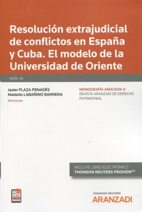 Resolución extrajudicial de conflictos en España y Cuba. "El modelo de la universidad de oriente"