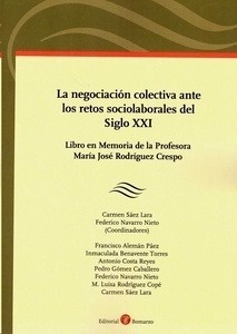 Negociación colectiva ente los retos sociolaborales del siglo XXI, La