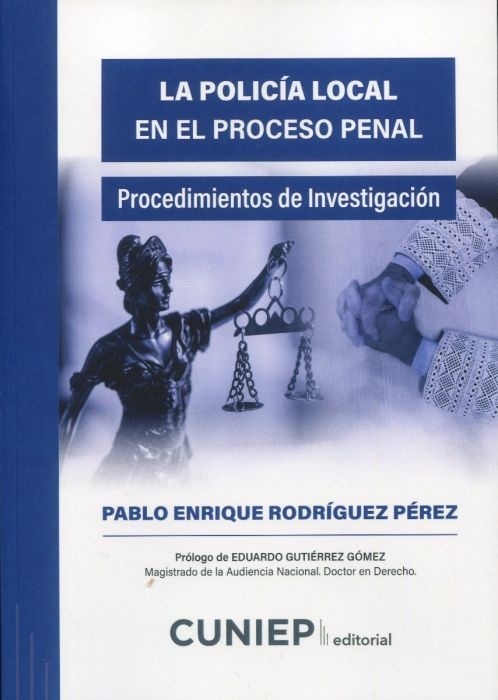 Policía local en el proceso penal. Procedimientos de investigación