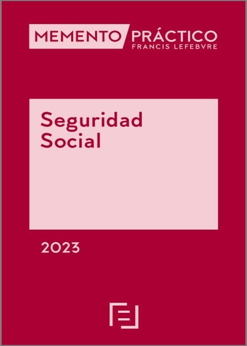 Memento Práctico Seguridad Social 2023