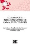 Transporte intracomunitario de animales de compañía, El