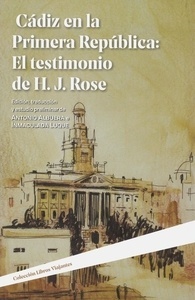 Cádiz en la Primera República: el testimonio de H.J. Rose