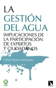 Gestión del agua, La "Participación de expertos y ciudadanos"