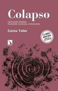 Colapso "Capitalismo terminal, transición ecosocial, ecofascismo"