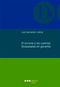 Escrow y las cuentas bloqueadas en garantía, El