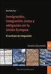 Inmigración, integración cívica y obligación en la Unión Europea "El contrato de integación"