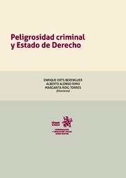 Peligrosidad criminal y estado de derecho