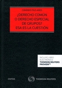 ¿Derecho común o derecho especial de grupos? (dúo) "Esa es la cuestión"