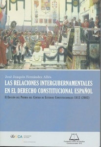 Relaciones intergubernamentales en el derecho constitucional español, Las ". II Edición del Premio del Centro de Estudios Constitucionales 1812 (2002)"