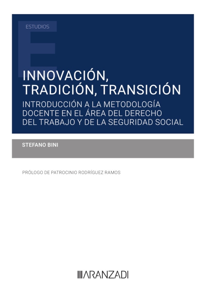 Innovacion, tradicion, transicion (duo) "Introducción a la metodología docente en el área del derecho del trabajo y de la seguridad social"