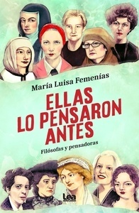 Ellas lo pensaron antes "filosofas y pensadoras"