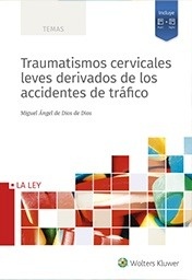 Traumatismos cervicales leves derivados de los accidentes de tráfico