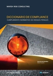 Diccionario de Compliance "Cumplimiento Normativo de Riesgos Penales"