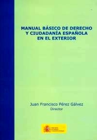 Manual básico de Derecho y ciudadanía española en el exterior