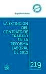 Extinción del contrato de trabajo en la reforma laboral de 2012, La