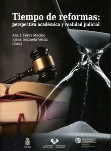 Tiempo de reformas: perspectiva académica y realidad judicial
